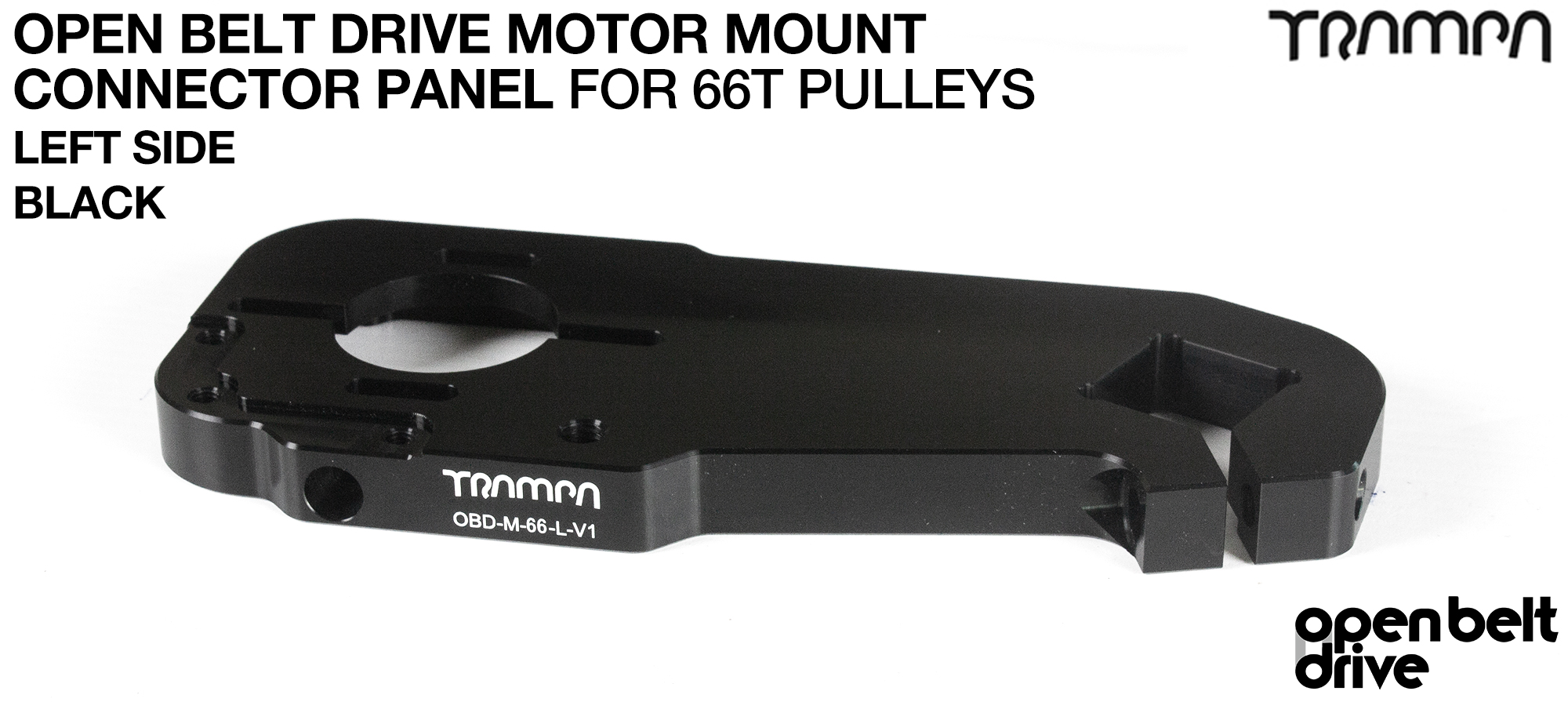 OPEN BELT DRIVE Motor Mount Connector Panels (LEVÝ) (66T)